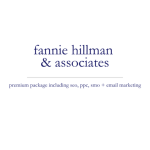 Fannie Hillman & Associates | premium package including seo, ppc + email marketing